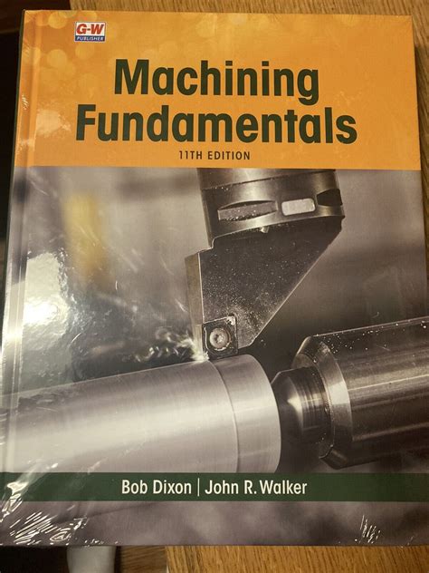Machining Fundamentals, 11th Edition .
